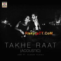 Takhe Raat (Acoustic) (ft. USR) Sudesh Kumari mp3 song ringtone, Takhe Raat (Acoustic) Sudesh Kumari Ringtone Download - DjPunjab.Com.Mx