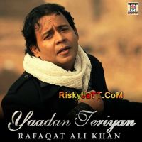 Yaadan Vichrey Sajan Diyan Rafaqat Ali Khan, Kam Frantic mp3 song ringtone, Yaadan Teriyan Rafaqat Ali Khan, Kam Frantic Ringtone Download - DjPunjab.Com.Mx