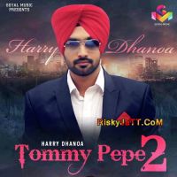 Tommy Pepe 2 Harry Dhanoa mp3 song ringtone, Tommy Pepe 2 Harry Dhanoa Ringtone Download - DjPunjab.Com.Mx