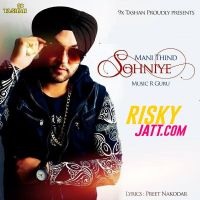 Sohniye Mani Thind mp3 song ringtone, Sohniye Mani Thind Ringtone Download - DjPunjab.Com.Mx