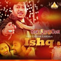 Ishq Gulzar Lahoria mp3 song ringtone, Ishq Gulzar Lahoria Ringtone Download - DjPunjab.Com.Mx