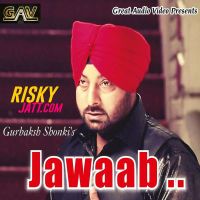 Jawaab Gurbaksh Shonki mp3 song ringtone, Jawaab Gurbaksh Shonki Ringtone Download - DjPunjab.Com.Mx