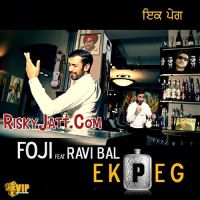 Ek Peg Foji, Ravi Bal mp3 song ringtone, Ek Peg Foji, Ravi Bal Ringtone Download - DjPunjab.Com.Mx
