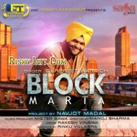 Block Marta Gurpreet Waraich mp3 song ringtone, Block Marta Gurpreet Waraich Ringtone Download - DjPunjab.Com.Mx