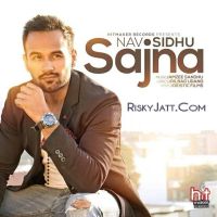 Sajna Nav Sidhu mp3 song ringtone, Sajna Nav Sidhu Ringtone Download - DjPunjab.Com.Mx