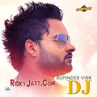 DJ Rupinder Virk mp3 song ringtone, DJ Rupinder Virk Ringtone Download - DjPunjab.Com.Mx
