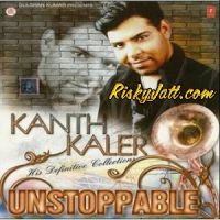 Kaash Kanth Kaler mp3 song ringtone, Unstoppable (2010) Kanth Kaler Ringtone Download - DjPunjab.Com.Mx