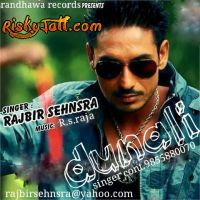 Dunali ft RS Raja Rajbir Sehnsra mp3 song ringtone, Dunali Rajbir Sehnsra Ringtone Download - DjPunjab.Com.Mx