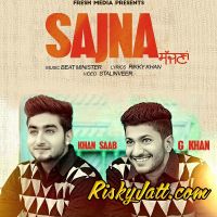 Sajna Khan Saab, G Khan mp3 song ringtone, Sajna Khan Saab, G Khan Ringtone Download - DjPunjab.Com.Mx