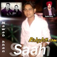 Saah (The Valentine Special) Nawaab Khan mp3 song ringtone, Saah (The Valentine Special) Nawaab Khan Ringtone Download - DjPunjab.Com.Mx