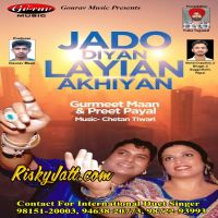 Mandhir Tang Kardi Gurmeet Maan, Preet Payal mp3 song ringtone, Jado Diyan Layian Akhiyan Gurmeet Maan, Preet Payal Ringtone Download - DjPunjab.Com.Mx