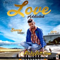 Love Addicted Sunny Saggu mp3 song ringtone, Love Addicted Sunny Saggu Ringtone Download - DjPunjab.Com.Mx