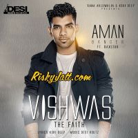 Vishwas (feat. Raxstar) Aman Banger mp3 song ringtone, Vishwas Aman Banger Ringtone Download - DjPunjab.Com.Mx