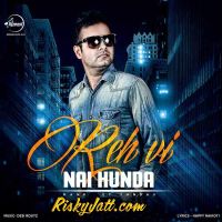 Reh Vi Nai Hunda Manpreet Sandhu mp3 song ringtone, Reh Vi Nai Hunda Manpreet Sandhu Ringtone Download - DjPunjab.Com.Mx