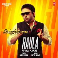 Raula Mangi Mahal mp3 song ringtone, Raula Mangi Mahal Ringtone Download - DjPunjab.Com.Mx