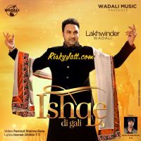 Ishqe Di Gali Lakhwinder Wadali mp3 song ringtone, Ishqe Di Gali (Ft. Jeeti) Lakhwinder Wadali Ringtone Download - DjPunjab.Com.Mx