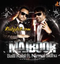 Majboor Haan (feat Nirmal Sidhu) Balli Kalsi mp3 song ringtone, Majboor Haan Balli Kalsi Ringtone Download - DjPunjab.Com.Mx