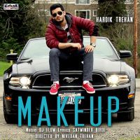 Make Up (feat DJ Flow) Hardik Trehan mp3 song ringtone, Make Up Hardik Trehan Ringtone Download - DjPunjab.Com.Mx