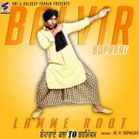 Lamme Root k.v Singh Balvir Boparai mp3 song ringtone, Lamme Root Balvir Boparai Ringtone Download - DjPunjab.Com.Mx