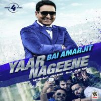 Yaar Nageene Bai Amarjit mp3 song ringtone, Yaar Nageene Bai Amarjit Ringtone Download - DjPunjab.Com.Mx