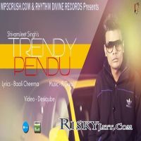 Trendy Pendu Shivamjeet Singh mp3 song ringtone, Trendy Pendu Shivamjeet Singh Ringtone Download - DjPunjab.Com.Mx