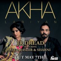 Akha Lariyan ft Javed Bashir Jr Dread mp3 song ringtone, Akha Lariyan Jr Dread Ringtone Download - DjPunjab.Com.Mx