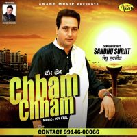 Chham Chham Sandhu Surjit mp3 song ringtone, Chham Chham Sandhu Surjit Ringtone Download - DjPunjab.Com.Mx