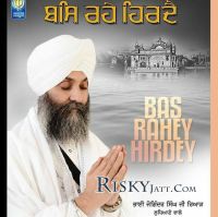 Download Bas Rahey Hirdey (2015) Bhai Joginder Singh Ji Riar Ludhiana Wale full mp3 album