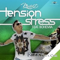 Tension Stress Bohemia, Master-D mp3 song ringtone, Tension Stress Bohemia, Master-D Ringtone Download - DjPunjab.Com.Mx