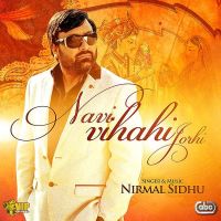 Navi Viahi Jorhi Nirmal Sidhu mp3 song ringtone, Navi Viahi Jorhi Nirmal Sidhu Ringtone Download - DjPunjab.Com.Mx