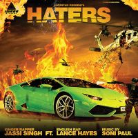 Haters (Ft. Lance Hayes) Jassi Singh mp3 song ringtone, Haters Jassi Singh Ringtone Download - DjPunjab.Com.Mx