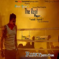 The Real Player Prince Tejpal mp3 song ringtone, The Real Player Prince Tejpal Ringtone Download - DjPunjab.Com.Mx