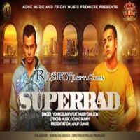 Superbad Ft. Harry Dhillon Young Bunny mp3 song ringtone, Superbad Young Bunny Ringtone Download - DjPunjab.Com.Mx