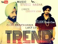 Trend Ft Inder D Last Level Guri Randhawa mp3 song ringtone, Trend Guri Randhawa Ringtone Download - DjPunjab.Com.Mx