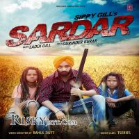 Sardar Sippy Gill mp3 song ringtone, Sardar (iTune Rip) Sippy Gill Ringtone Download - DjPunjab.Com.Mx