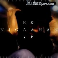 Nigaahan (All Eyez on Me) Kay Kap mp3 song ringtone, Nigaahan (All Eyez on Me) Kay Kap Ringtone Download - DjPunjab.Com.Mx
