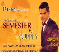 Semester Vs Supply Arora Saab mp3 song ringtone, Semester Vs Supply Arora Saab Ringtone Download - DjPunjab.Com.Mx