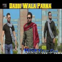 Dabbi Wala Parna Ruhi Didar mp3 song ringtone, Dabbi Wala Parna Ruhi Didar Ringtone Download - DjPunjab.Com.Mx