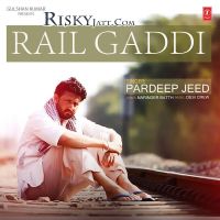 Rail Gaddi Pardeep Jeed mp3 song ringtone, Rail Gaddi Pardeep Jeed Ringtone Download - DjPunjab.Com.Mx