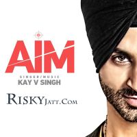 AIM Kay V Singh mp3 song ringtone, AIM Kay V Singh Ringtone Download - DjPunjab.Com.Mx