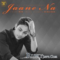 Jaane Na MJR mp3 song ringtone, Jaane Na MJR Ringtone Download - DjPunjab.Com.Mx