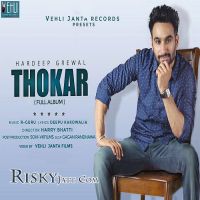 Thokar (Unpluge) Hardeep Grewal mp3 song ringtone, Thokar Hardeep Grewal Ringtone Download - DjPunjab.Com.Mx