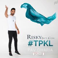 Tpkl Pav Dharia mp3 song ringtone, Tpkl Pav Dharia Ringtone Download - DjPunjab.Com.Mx