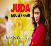 Juda Tauqeer Khan mp3 song ringtone, Juda Tauqeer Khan Ringtone Download - DjPunjab.Com.Mx