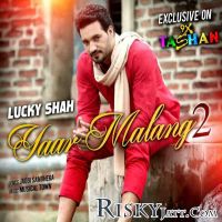 Yaar Malang Lucky Shah mp3 song ringtone, Yaar Malang Lucky Shah Ringtone Download - DjPunjab.Com.Mx