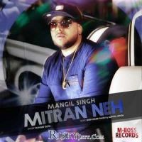 Mitran Neh Mangil Singh mp3 song ringtone, Mitran Neh Mangil Singh Ringtone Download - DjPunjab.Com.Mx