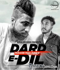 Dard-E-Dil Musahib, Sukhe Muzical Doctorz mp3 song ringtone, Dard-E-Dil Musahib, Sukhe Muzical Doctorz Ringtone Download - DjPunjab.Com.Mx