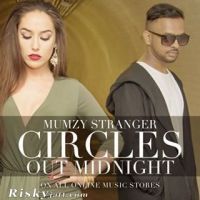 Circles Mumzy Stranger mp3 song ringtone, Circles Mumzy Stranger Ringtone Download - DjPunjab.Com.Mx
