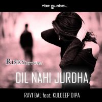 Dil Nahi Jurdha (RBP Senti Mix) Ravi Bal mp3 song ringtone, Dil Nahi Jurdha (RBP Senti Mix) Ravi Bal Ringtone Download - DjPunjab.Com.Mx