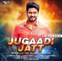 Jugaadi Jatt Mankirt Aulakh mp3 song ringtone, Jugaadi Jatt Mankirt Aulakh Ringtone Download - DjPunjab.Com.Mx